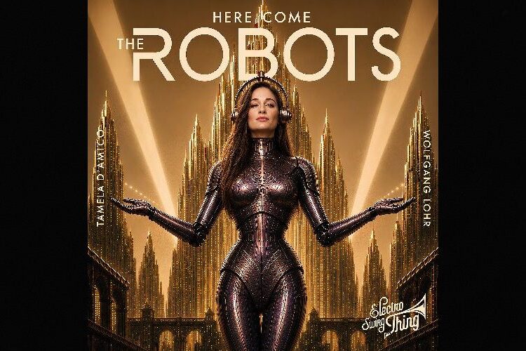 “Here Come The Robots”: The New Electro Swing Anthem